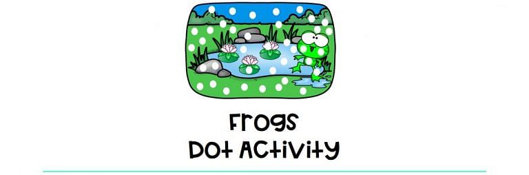 Frogs Dot Activity : FREE 3 Exciting Dot Printables