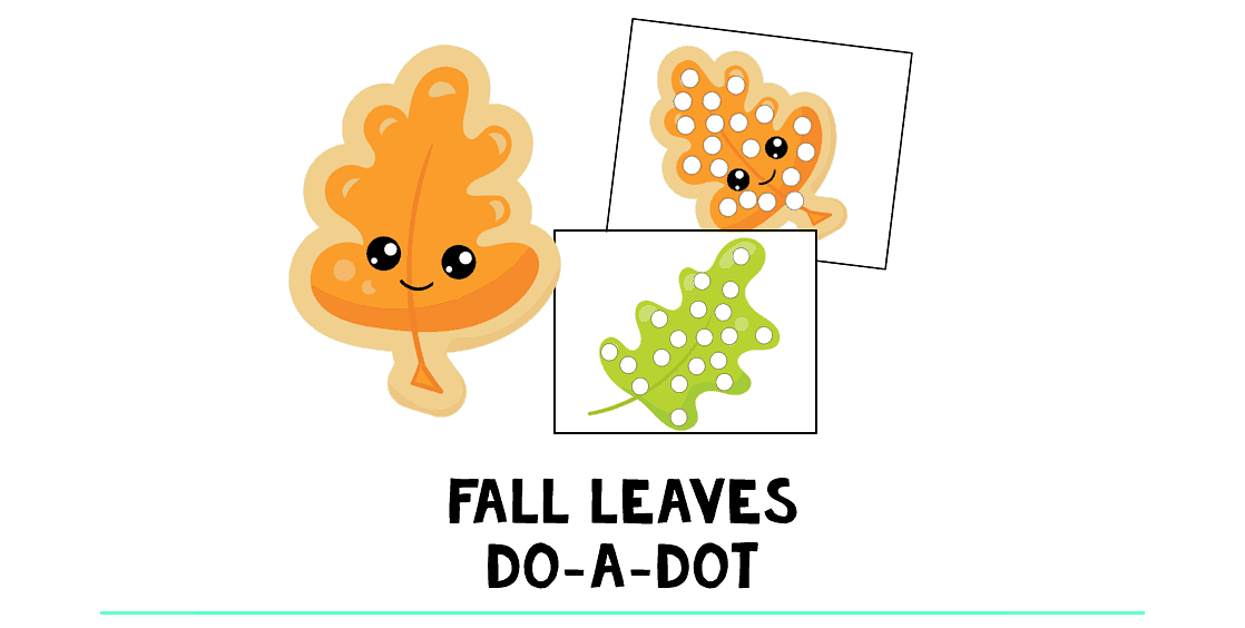 Fall Leaves Do-a-dot Printables : FREE 2 Fun Fall Leaves! 1