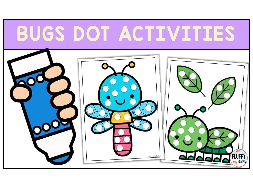 Quick 40+ Pages Bugs Dot Printables for Toddler and Preschool Kids 1