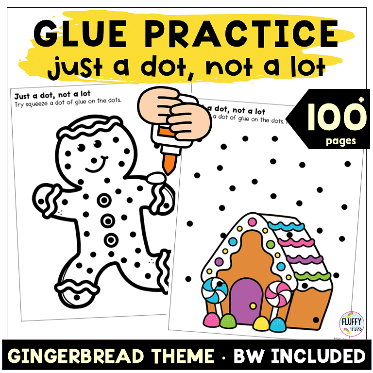 Gingerbread Glue Practice Just a Dot, Not a Lot